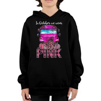 In October We Wear Pink School Bus Breast Cancer Awareness Youth Hoodie - Thegiftio UK
