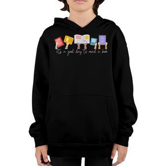Its A Good Day To Read A Book Funny School Teachers Women Youth Hoodie - Thegiftio UK