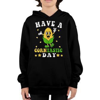 Its Corn Have A Corntastic Day Funny Corn Pun Kids Toddler Youth Hoodie - Thegiftio UK