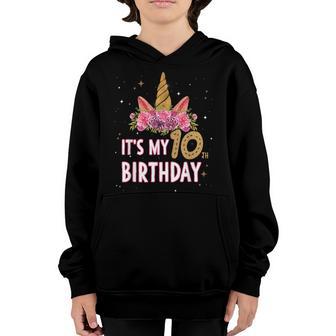 Its My 10 Birthday Unicorn Outfits For Toddler Girls Youth Hoodie - Thegiftio UK