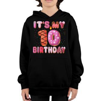 Its My 10Th Birthday Doughnut 10 Year Old Gift Girls Ns Youth Hoodie - Thegiftio UK