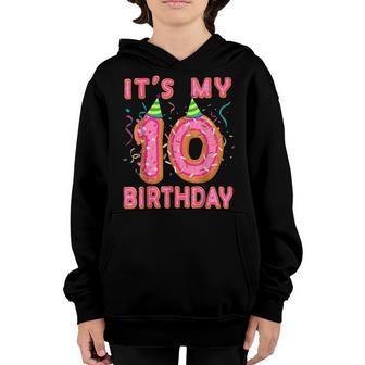 Its My 10Th Birthday Doughnut Happy 10 Years Old Girl Kids Youth Hoodie - Thegiftio UK