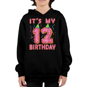 Its My 12Th Birthday Doughnut Happy 12 Years Old Girl Kids Youth Hoodie - Thegiftio UK