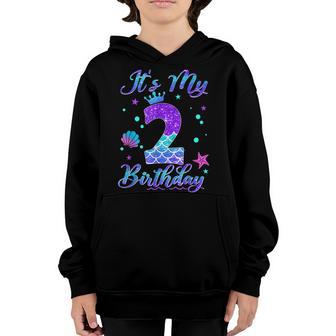 Its My 2Nd Birthday Mermaid 2 Years Old Girl Youth Hoodie - Thegiftio UK