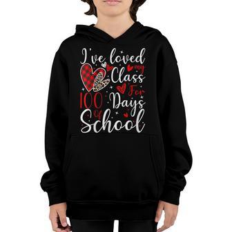 Ive Loved My Class For 100 Days Of School 100Th Day Teacher Youth Hoodie - Thegiftio UK