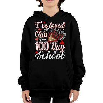 Ive Loved My Class For 100 Days Of School 100Th Day Teacher Youth Hoodie - Thegiftio UK