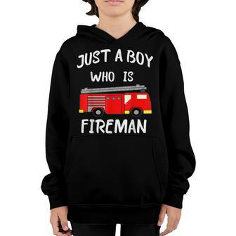 Just A Boy Who Is A Fireman Firefighter Fire Fighter Youth Hoodie - Seseable