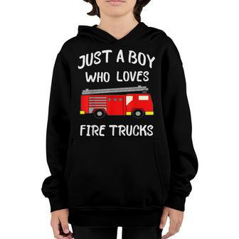 Just A Boy Who Loves Firetrucks Fire Fighter Truck Youth Hoodie - Seseable