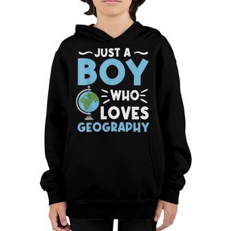 Just A Boy Who Loves Geography Kids Science Geology Lover Youth Hoodie - Thegiftio UK
