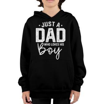 Just A Dad Who Loves His Boy Daddy Son Matching Fathers Day Youth Hoodie - Thegiftio UK