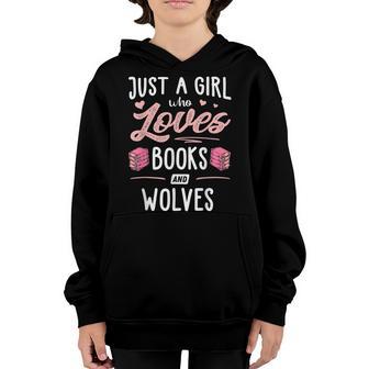Just A Girl Who Loves Books And Wolves Gift Women Youth Hoodie - Thegiftio UK