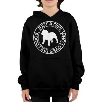 Just A Girl Who Loves Bulldogs Gift For Women Pet Pup Youth Hoodie - Thegiftio UK