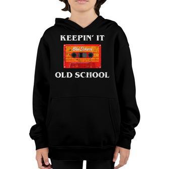 Keepin It Old School Retro Vintage 80S 90S Cassette Tape Youth Hoodie - Thegiftio UK