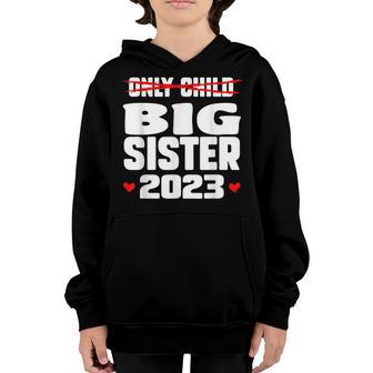 Kid Big Sister 2023 Announcement Only Child Expires In 2023 Youth Hoodie - Thegiftio UK