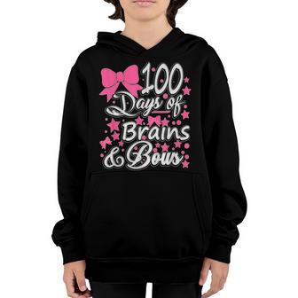 Kids 100 Days Of Brains And Bows Girls 100Th Day Of School Youth Hoodie - Thegiftio UK