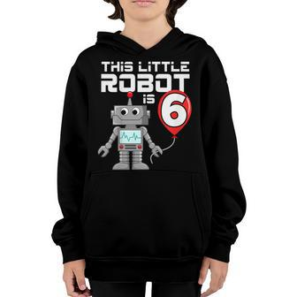 Kids 6 Year Old Robot Birthday Shirt Science Robotics 6Th Gift Youth Hoodie | Mazezy UK