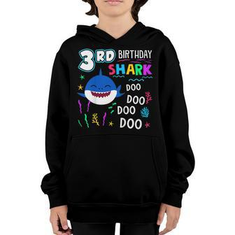 Kids Happy 3Rd Birthday Shark Doo Doo 3 Years Old Gift Youth Hoodie | Mazezy