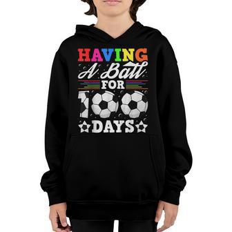 Kids Having A Ball For 100 Days Of School Soccer First Youth Hoodie - Thegiftio UK