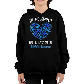 Kids In November We Wear Blue Cure Diabetes Awareness Love Youth Hoodie - Thegiftio UK