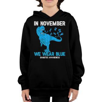 Kids In November We Wear Blue Dinosaur Diabetes Awareness Youth Hoodie - Thegiftio UK