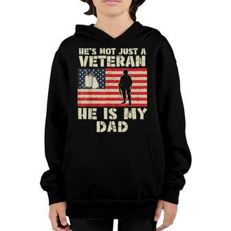 Kids My Dad Is Not Just A Veteran American Flag Veterans Day Youth Hoodie - Seseable