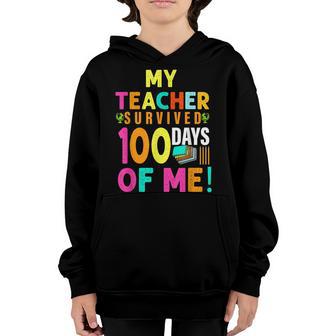 Kids My Teacher Survived 100 Days Of Me 100Th Day Of School Youth Hoodie - Thegiftio UK