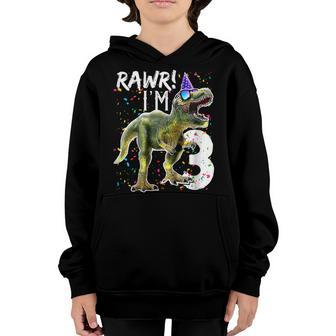 Kids Rawr Im 3 3Rd Birthday Dinosaur Shirts Boys Dinosaur Gift Youth Hoodie | Mazezy DE