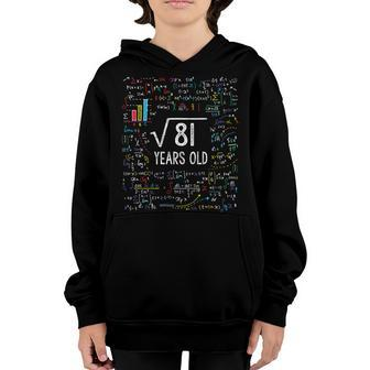 Kids Square Root Of 81 9Th Birthday 9 Year Old Gifts Math Bday Youth Hoodie | Mazezy