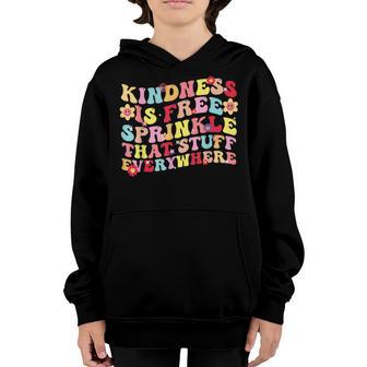 Kindness Is Free Motivational Positive Quote For Kids Groovy Youth Hoodie - Thegiftio UK