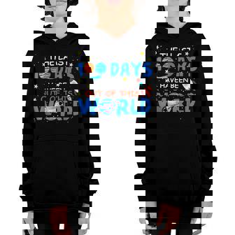 Last 100 Days Have Been Out Of This World 100 Day Of School Youth Hoodie - Thegiftio UK