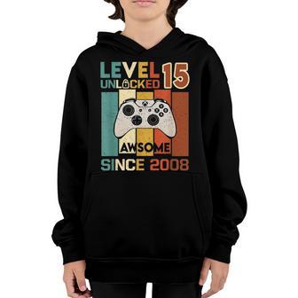 Level 15 Unlocked Awesome 2008 Video Game 15Th Birthday Boys Youth Hoodie - Thegiftio UK