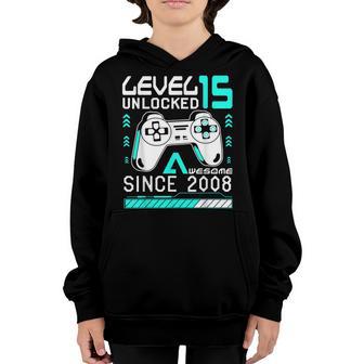 Level 15 Unlocked Awesome Since 2008 15 Year Gamer Birthday Youth Hoodie - Thegiftio UK