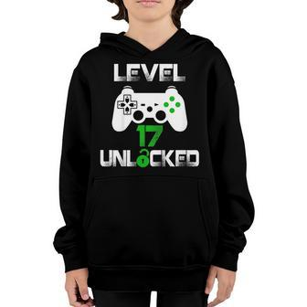 Level 17 Unlocked 17 Year Old Gamer Birthday Gift Youth Hoodie | Mazezy