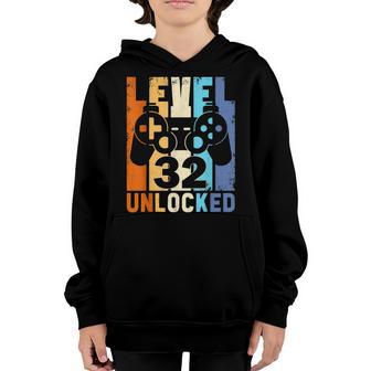 Level 32 Unlocked Funny Video Gamer 32Nd Birthday Gift Youth Hoodie - Thegiftio UK
