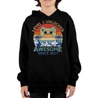Level 6 Unlocked Awesome 2017 Video Game 6Th Birthday Boys Youth Hoodie - Seseable