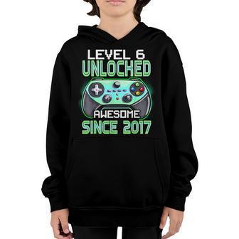 Level 6 Unlocked Awesome 2017 Video Game 6Th Birthday Gift V2 Youth Hoodie - Thegiftio UK
