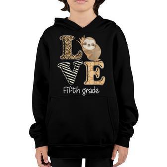 Love Fifth Grade Sloth 5Th Grade Teacher Back To School Youth Hoodie - Thegiftio UK