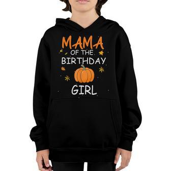 Mama Of The Birthday Girl Pumpkin 1St Birthday Family Youth Hoodie - Thegiftio UK