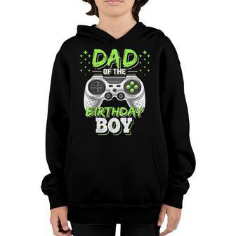 Mens Dad Of The Birthday Boy Matching Video Gamer Birthday Party Youth Hoodie | Mazezy