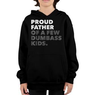 Mens Mens Proud Father Of A Few Dumbass Kids Fathers Day Youth Hoodie - Thegiftio UK