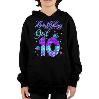 Mermaid Birthday Girl 10 Year Old Its My 10Th Bday Mermaid Youth Hoodie - Thegiftio UK