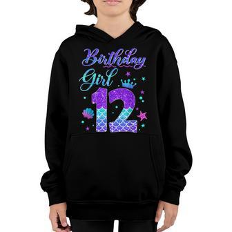 Mermaid Birthday Girl 12 Year Old Its My 12Th Bday Mermaid Youth Hoodie - Thegiftio UK