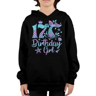 Mermaid Birthday Girl 17 Year Old Its My 17Th Bday Mermaid Youth Hoodie - Thegiftio UK