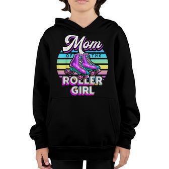 Mom Of Roller Girl Roller Skating Birthday Matching Family Youth Hoodie - Thegiftio UK