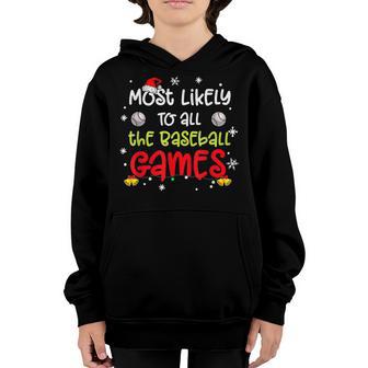 Most Likely To All The Baseball Games Family Christmas 2022 Youth Hoodie - Thegiftio UK