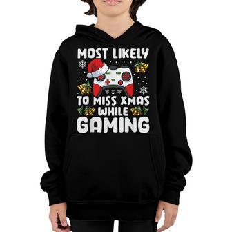 Most Likely To Miss Xmas While Gaming Christmas Pajama Gamer V13 Youth Hoodie - Thegiftio UK