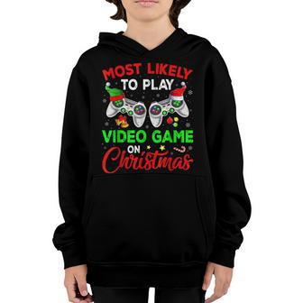 Most Likely To Play Video Game On Christmas Santa Elf Gaming V2 Youth Hoodie - Thegiftio UK