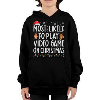 Most Likely To Play Video Game On Christmas Santa Gaming Youth Hoodie - Thegiftio UK