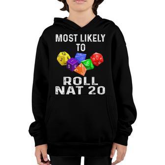 Most Likely To Roll Nat 20 Funny Dice Game Rpg Role Playing Youth Hoodie - Thegiftio UK
