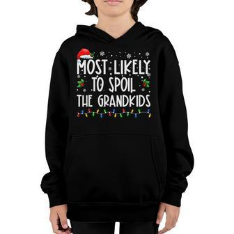 Most Likely To Spoil The Grandkids Funny Christmas Grandma V2 Youth Hoodie - Seseable